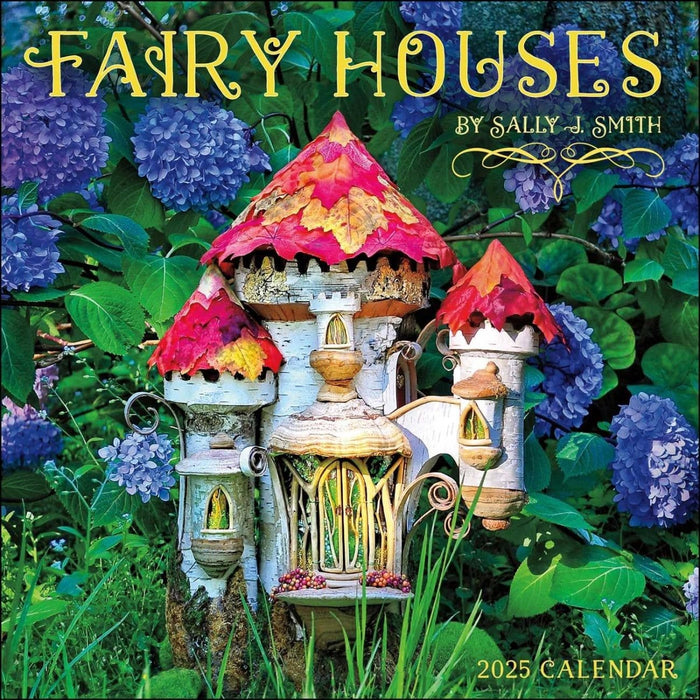 Sally J Smith Calendars & Diaries - Fairy Houses Wall Calendar 2025