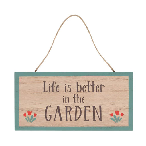 Something Different Indoor Decor - Life is Better in the Garden Sign